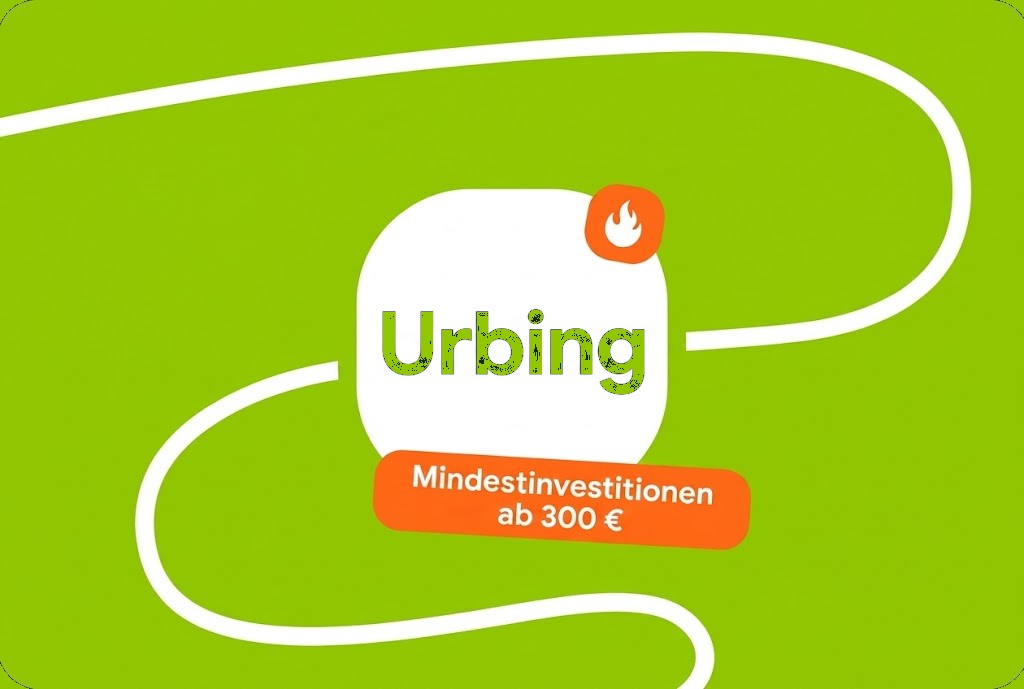 Urbing. Mindestinvestitionen ab 300 Euro.
